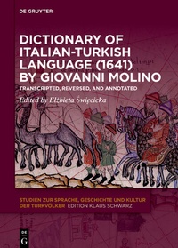 Abbildung von: Dictionary of Italian-Turkish Language (1641) by Giovanni Molino - De Gruyter