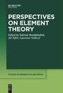 Cover: Perspectives on Element Theory - De Gruyter Mouton