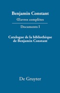 Cover: Catalogue de la biblioth&egrave;que de Benjamin Constant - De Gruyter