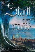 Cover: Stadt der T&uuml;rme - BookRix