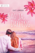Cover: Sag ja, Darling - CORA Verlag