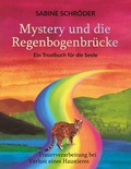 Cover: Mystery und die Regenbogenbr&uuml;cke - BoD - Books on Demand