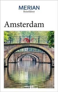 Abbildung von: MERIAN Reiseführer Amsterdam - Merian / Holiday