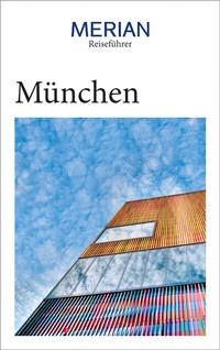 Abbildung von: MERIAN Reiseführer München - Merian / Holiday