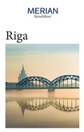 Cover: MERIAN Reisef&uuml;hrer Riga - Merian / Holiday