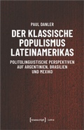 Cover: Der klassische Populismus Lateinamerikas - transcript