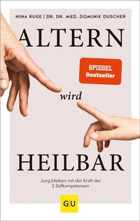 Abbildung von: Altern wird heilbar - Gräfe und Unzer