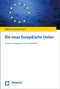 Cover: Die neue Europ&auml;ische Union - Nomos