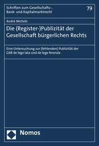 Abbildung von: Die (Register-)Publizität der Gesellschaft bürgerlichen Rechts - Nomos