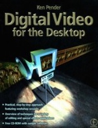 Abbildung von: Digital Video for the Desktop - Routledge