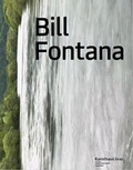 Cover: Bill Fontana - Verlag f&uuml;r Moderne Kunst