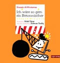 Cover: Ich w&auml;re so gern ein Betonmischer - Sujet