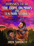 Cover: The Dope on Mars and ten more stories - OTB eBook publishing