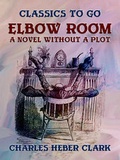 Cover: Elbow Room A Novel Without A Plot - OTB eBook publishing