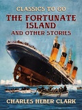 Cover: The Fortunate Island And Other Stories - OTB eBook publishing