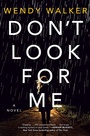 Cover: Don't Look for Me - St. Martin's Press