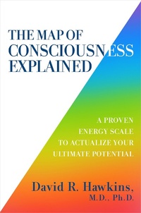 Enlarge image Cover: The Map of Consciousness Explained - Hay House Inc.