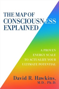 Enlarge image Cover: The Map of Consciousness Explained - Hay House Inc