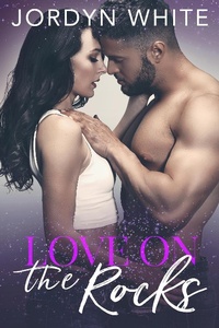 Enlarge image Cover: Love on the Rocks (Hearts on Fire, #2) - Hearts on Fire
