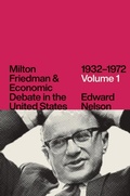 Cover: Milton Friedman and Economic Debate in the United States, 1932-1972 - University of Chicago Press