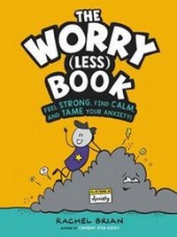 Enlarge image Cover: The Worry (Less) Book - Little, Brown Books for Young Readers