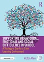 Cover: Supporting Behavioural, Emotional and Social Difficulties in School - Routledge