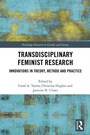 Cover: Transdisciplinary Feminist Research - Routledge