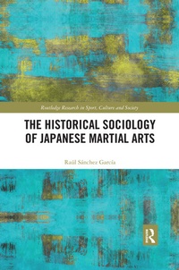Abbildung von: The Historical Sociology of Japanese Martial Arts - Routledge