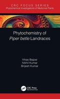 Cover: Phytochemistry of Piper betle Landraces - CRC Press
