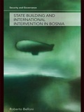 Cover: State Building and International Intervention in Bosnia - Routledge