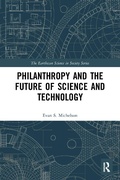 Cover: Philanthropy and the Future of Science and Technology - Routledge