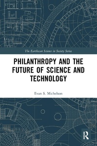 Abbildung von: Philanthropy and the Future of Science and Technology - Routledge