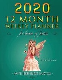 Abbildung von: 2020 12 Month Weekly Planner for Lovers of Fairies - with Inspiring Quotes - Susan McKenzie