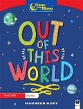 Cover: OVER THE MOON Out of this World - Gill Education
