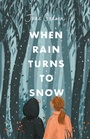 Cover: When Rain Turns to Snow - Lothian Books