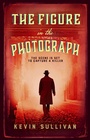 Cover: The Figure in the Photograph - Allison & Busby