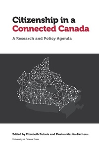 Abbildung von: Citizenship in a Connected Canada - University of Ottawa Press