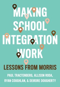 Enlarge image Cover: Making School Integration Work - Teachers' College Press