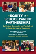 Cover: Equity in School-Parent Partnerships - Teachers' College Press