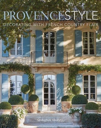 Abbildung von: Provence Style - Vendome Press