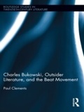 Cover: Charles Bukowski, Outsider Literature, and the Beat Movement - Routledge