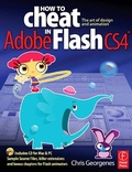 Cover: How to Cheat in Adobe Flash CS4 - Focal Press