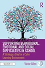 Cover: Supporting Behavioural, Emotional and Social Difficulties in School - Routledge