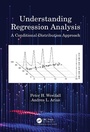 Cover: Understanding Regression Analysis - Chapman & Hall/CRC