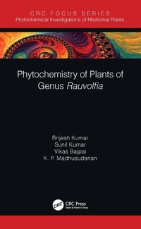 Enlarge image Cover: Phytochemistry of Plants of Genus Rauvolfia - CRC Press