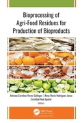 Cover: Bioprocessing of Agri-Food Residues for Production of Bioproducts - Apple Academic Press Inc.