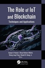 Cover: The Role of IoT and Blockchain - Apple Academic Press Inc.