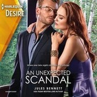 Enlarge image Cover: An Unexpected Scandal Lib/E - Harlequin Desire