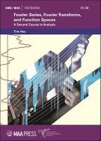 Enlarge image Cover: Fourier Series, Fourier Transforms, and Function Spaces - American Mathematical Society