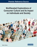 Cover: Multifaceted Explorations of Consumer Culture and Its Impact on Individuals and Society - IGI Global